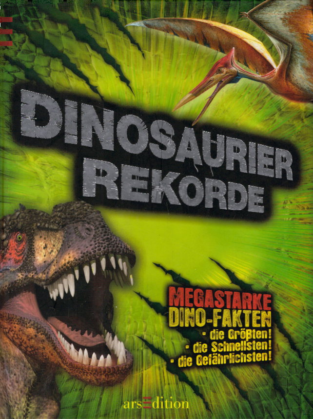Dinosaurier-Rekorde - Naish, Darren
