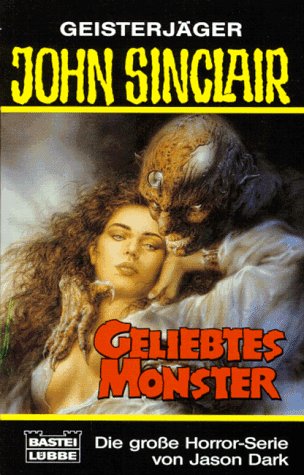 Dark, Jason: Geliebtes Monster : Horror-Roman. Orig.-Ausg., 1. Aufl.