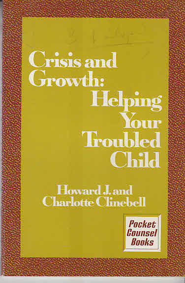 Crisis and growth: helping your troubled child (Pocket counsel books)