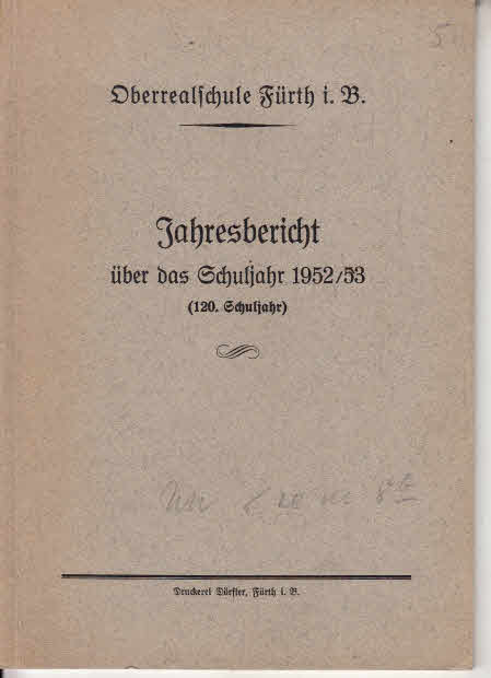 Oberrealschule Fürth i. B., Jahresbericht über das Schuljahr 1952/53 120. Schuljahr