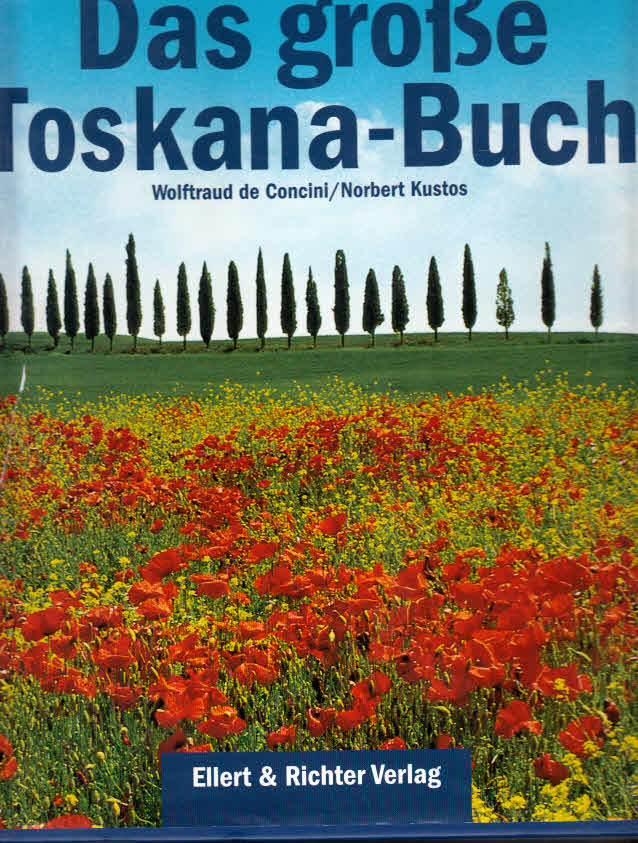 Das große Toskana-Buch