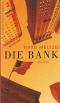 Die Bank. - Brad Meltzer, Wolfgang Thon