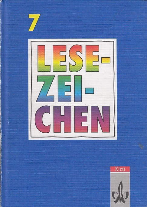 Lesezeichen - Lesebuch für bayerische Realschulen - Neuausgabe: 7. Schuljahr