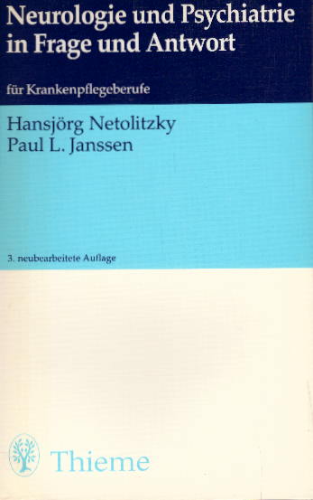 Neurologie und Psychiatrie in Frage und Antwort 3., neubearb. Aufl.