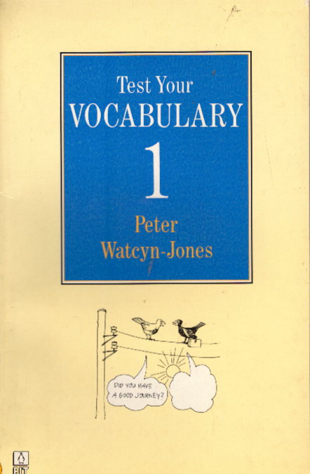 Watcyn-Jones, Peter: Test Your Vocabulary Book 1 (English Language Teaching S.)