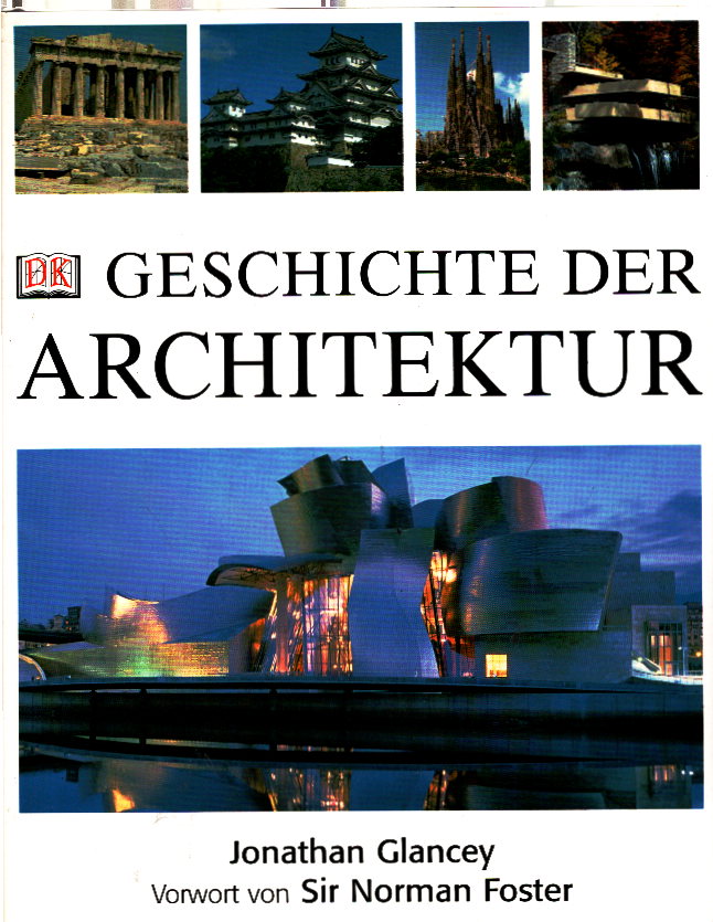 Geschichte der Architektur - Glancey, Foster