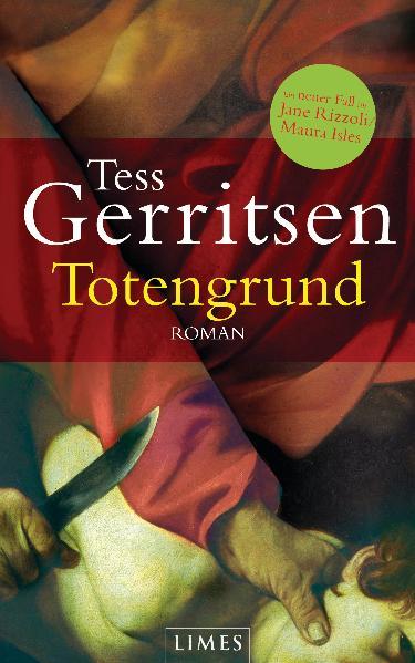 Totengrund: Roman - Gerritsen, Tess