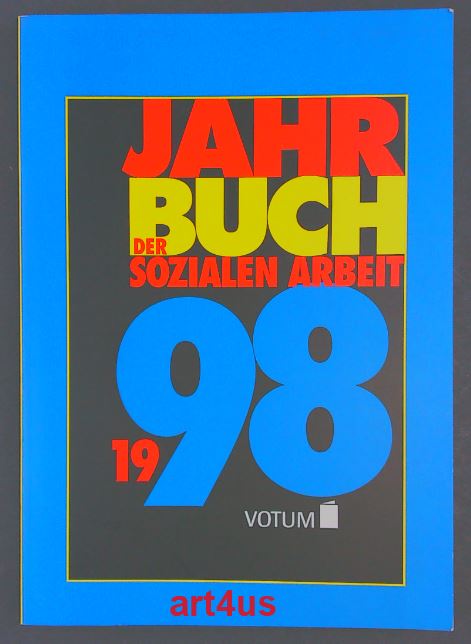 Jahrbuch der Sozialen Arbeit : 1998 Frauen macht soziale Arbeit - Gintzel, Ullrich und Erwin Jordan