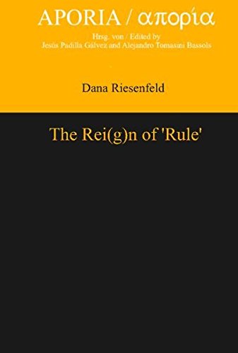 The Rei(g)n of °Rule° (APORIA, Band 2)  Auflage: 1 - Riesenfeld, Dana