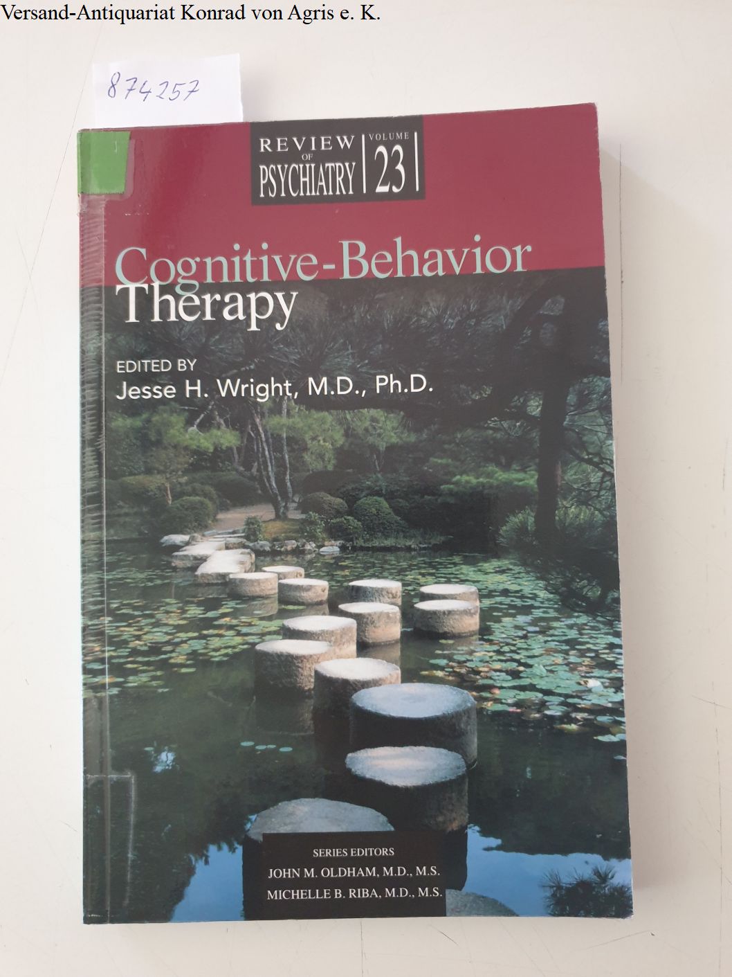 Cognitive-Behavior Therapy : Review of Psychiatry volume 23 : - Wright, Jesse H.