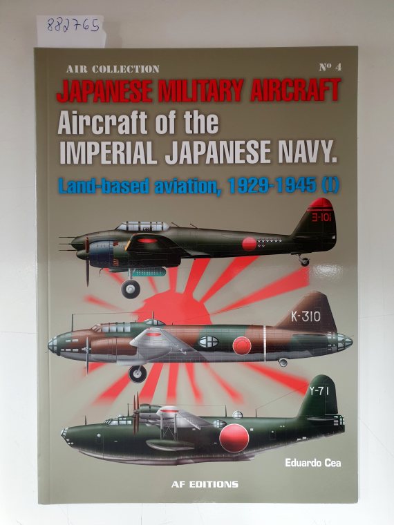 Japanese Military Aircraft : Aircraft of the Imperial Japanese Army 1939-1945 : (Air Collectiopn No. 4) : English Translation : - Cea, Eduardo