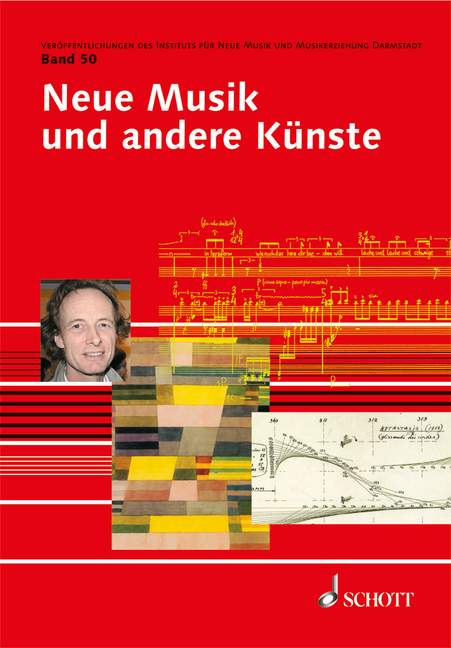 Neue Musik und andere Künste Band 50 (Reihe: Veröffentlichungen des Instituts für Neue Musik und Musikerziehung, Darmstadt) - Hiekel, Jörn Peter (Hrsg.)