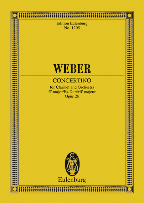 Concertino Es-Dur op. 26 JV 109 (Serie: Eulenburg Studienpartituren), (Reihe: Eulenburg Studienpartituren) Studienpartitur - Weber, Carl Maria von