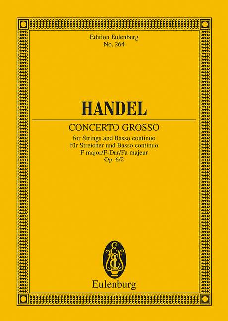 Concerto grosso F-Dur op. 6/2 HWV 320 (Serie: Eulenburg Studienpartituren), (Reihe: Eulenburg Studienpartituren) Studienpartitur - Händel, Georg Friedrich; Nyman, Michael (Hrsg.)