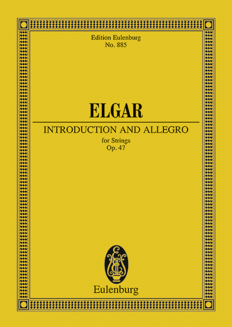 Introduction and Allegro op. 47 (Serie: Eulenburg Studienpartituren), (Reihe: Eulenburg Studienpartituren) Studienpartitur - Elgar, Edward
