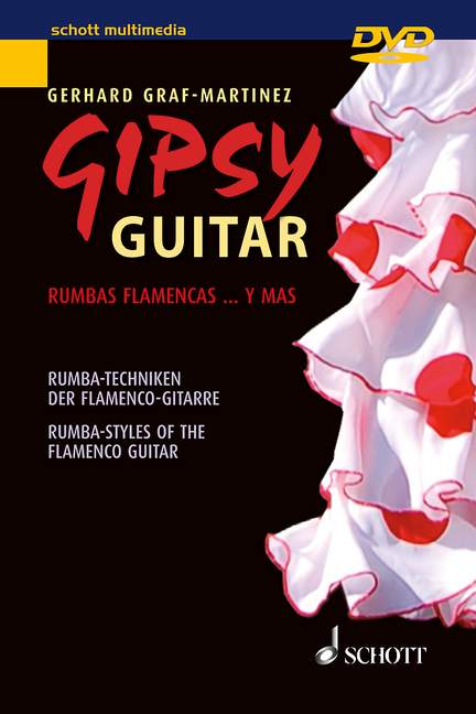 Gipsy Guitar Rumbas Flamencas ... y mas. Rumba-Techniken der Flamenco-Gitarre, (Serie: schott music software)