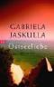 Ostseeliebe: Roman  1. Aufl., - Gabriela Jaskulla