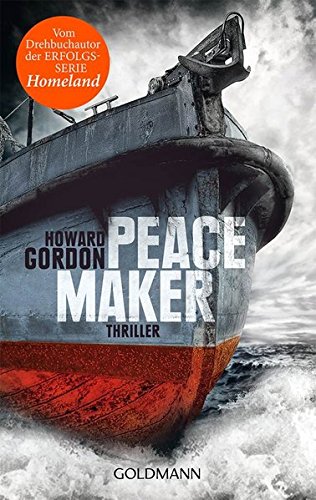 Peacemaker: Thriller  Auflage: 1. Auflage - Gordon, Howard