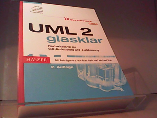 UML 2 glasklar: Praxiswissen für die UML-Modellierung und -Zertifizierung