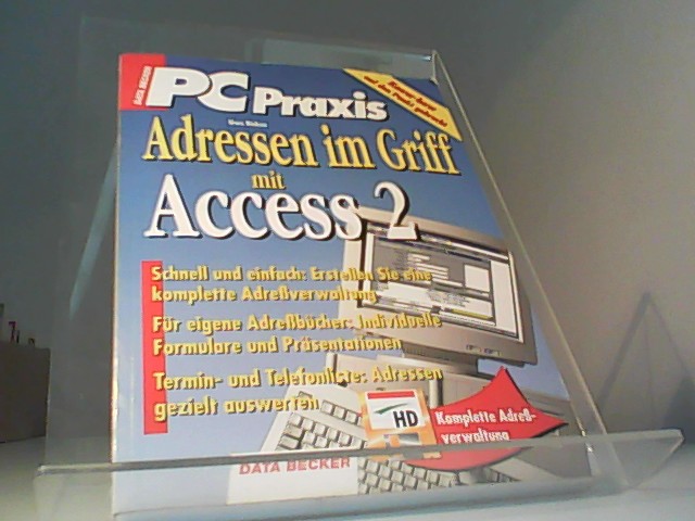 PC Praxis - Adressen im Griff mit Access 2 - Uwe Ricken