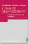 Change Management. Den Unternehmenswandel gestalten. (Gebundene Ausgabe) von KLAUS DOPPLER CHRISTOPH LAUTERBURG  Auflage: 10 (März 2002) - KLAUS DOPPLER CHRISTOPH LAUTERBURG