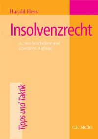 Insolvenzrecht von Harald Hess  ; Auflage: 4 - Harald Hess