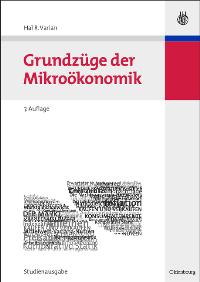 Grundzüge der Mikroökonomik: Studienausgabe (Internationale Standardlehrbücher der Wirtschafts- und Sozialwissenschaften)