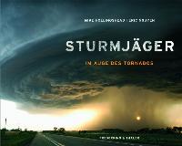 Sturmjäger: Im Auge des Tornados