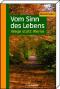 Vom Sinn des Lebens: Wege statt Werke von Manfred Spitzer (Autor)   Auflage: 1., Aufl. (20. Dezember 2006) - Manfred Spitzer