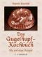 Das Gugelhupf-Kochbuch: Alte und neue Rezepte [Gebundene Ausgabe] Marina Kasimir (Autor) Das Gugelhupf-Kochbuch  2001 - Marina Kasimir