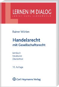 Handelsrecht: mit Gesellschaftsrecht von Rainer Wörlen (Autor)  Auflage: 10., überarbeitete und verbesserte Auflage. (11. Dezember 2009) - Rainer Wörlen (Autor)