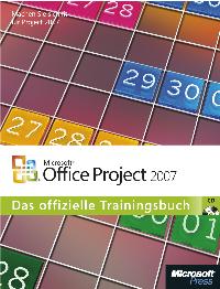 Microsoft Office Project 2007: Das offizielle Trainingsbuch mit CD-ROM von Carl Chatfield, Timothy D. Johnson, Sabine Lambrich  Auflage: 1 (15. Mai 2007) - Carl Chatfield Timothy D. Johnson Sabine Lambrich