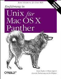 Einführung in Unix für Mac OS X Panther von Dave Taylor (Autor), Brian Jepson (Autor)  Auflage: 2 (2004) - Dave Taylor (Autor), Brian Jepson (Autor)