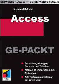Access Ge-Packt. von Meinhard Schmidt  Auflage: 1 (2004) - Meinhard Schmidt