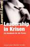 Leadership in Krisen. Ein Krisenhandbuch als Ratgeber [Gebundene Ausgabe] Laurent F. Carrel (Autor)  2004 - Laurent F. Carrel