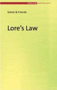 Lore`s Law von Scholz & Friends  Auflage: 1 - Scholz & Friends