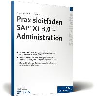 Praxisleitfaden SAP XI 3.0 Administration von Marcus Banner (Autor), Heinzpeter Klein  Auflage: 1., Aufl. (September 2005) - Marcus Banner Heinzpeter Klein