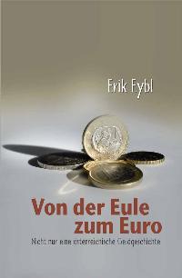 Von der Eule zum Euro (Gebundene Ausgabe)  von Erik Eybl  2005 - Erik Eybl