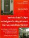 Verkaufsaufträge erfolgreich akquirieren für Immobilienmakler von Jochen Lutz  Auflage: 1 (April 2003) - Jochen Lutz