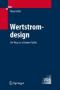 Wertstromdesign: Der Weg zur schlanken Fabrik (VDI-Buch) von Klaus Erlach  Auflage: 1 (4. Juli 2007) - Klaus Erlach