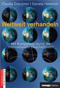 Weltweit verhandeln (Gebundene Ausgabe) von Claudia Daeubner (Autor), Daniela Hennrich  2001 - Claudia Daeubner Daniela Hennrich