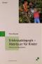Erlebnispädagogik - Abenteuer für Kinder. Theorie und Projektideen von Petra Brandt  Auflage: 4 - Petra Brandt