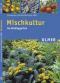 Mischkultur im Hobbygarten [Gebundene Ausgabe] von Christa Weinrich  Auflage: 1., Aufl. (16. Oktober 2003) - Christa Weinrich