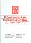 Gastroenterologie Seminarwoche Titisee (X.) 7.-11. Februar 2004 - Maier, K.-P. und H. E. Blum