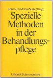 Khnlein, Heinz-Edzard [Hrsg.] und Wolfram [Mitverf.] Dischler:  Spezielle Methoden in der Behandlungspflege. 