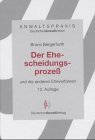 Bergerfurth, Bruno:  Der Ehescheidungsproze und die anderen Eheverfahren. 