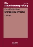 Preier, Michael [Hrsg.]:  Die Steuerberaterprfung  Bd. 1., Ertragsteuerrecht 