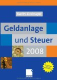 H. Lindmayer, Karl und Hans-Ulrich Dietz:  Geldanlage und Steuer 2008 
