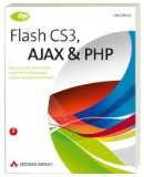 Mutz, Uwe:  Flash CS3, AJAX und PHP [Elektronische Ressource] : Dynamische, datenbankbasierte multimediale Anwendungen entwickeln. 