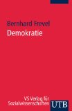 Frevel, Bernhard:  Demokratie : Entwicklung - Gestaltung - Problematisierung. 